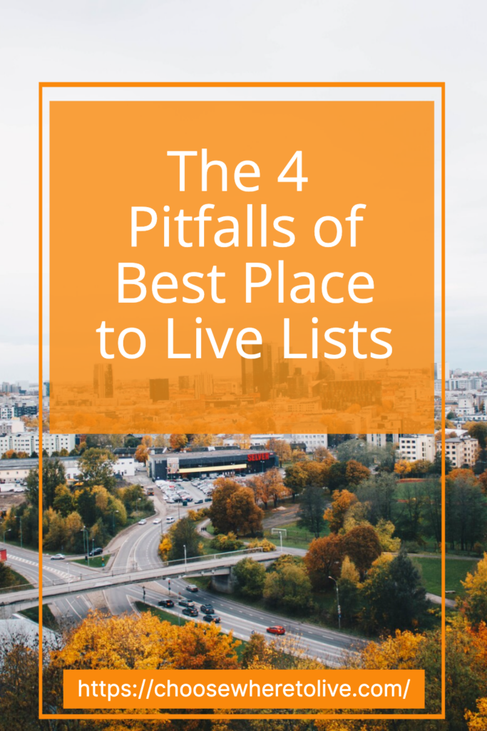 pinterest pin with the title The four Pitfalls of Best place to live lists. The choosewheretolive.com logo is present. There are trees and highways which are things one should consider when they decide where to live. location must haves